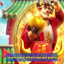 jogos para whatsapp perguntas